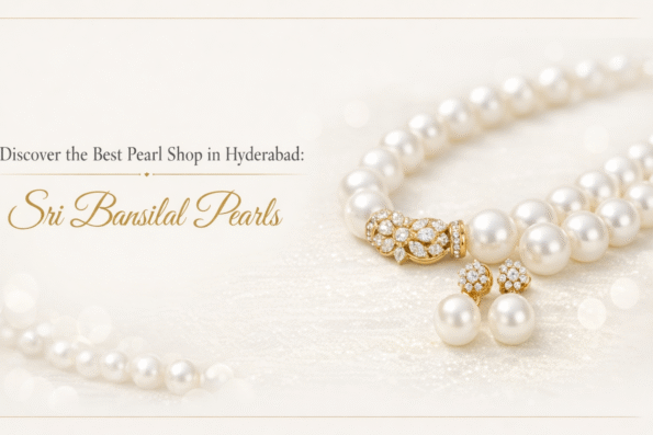 best pearl shop in Hyderabad, original Hyderabadi pearls, Sri Bansilal Pearls, real pearl jewellery online India, authentic pearl necklace set, premium pearl earrings Hyderabad