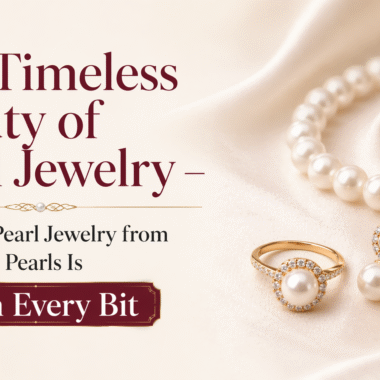 Baroque Pearl Jewelry and Baroque Pearls Per Line – Discover Nature’s Most UniquePearls at Sri Bansilal Pearls, Charminar