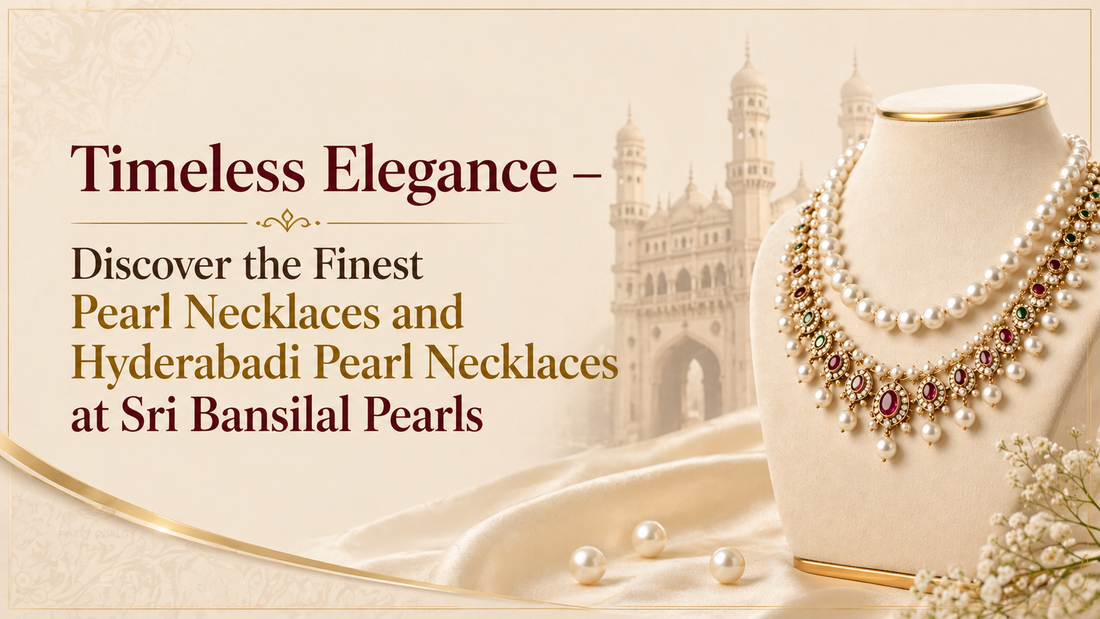 luxury pearl necklaces hyderabad, real hyderabadi pearl necklace, buy pure pearl jewellery online, bridal pearl necklace india, designer pearl jewellery sri bansilal pearls