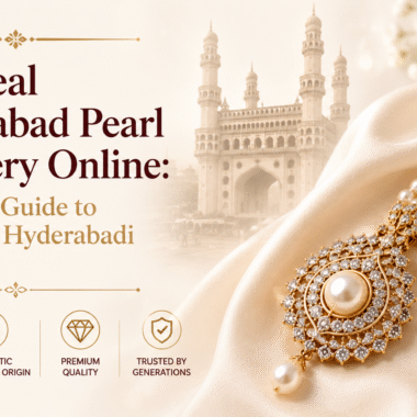 Buy Pure Pearl Jewellery Online: Why Hyderabadi Pearls Are the Gold Standard
