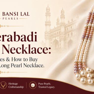 Original Pearl Shop in Hyderabad: How to Find & Buy Authentic Real Pearl Jewellery